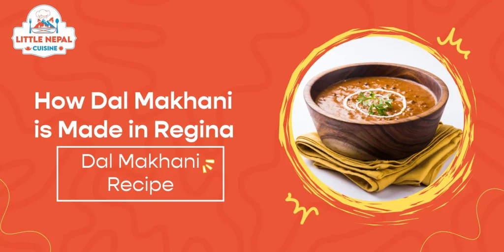 How Dal Makhani is Made in Regina | Dal Makhani Recipe