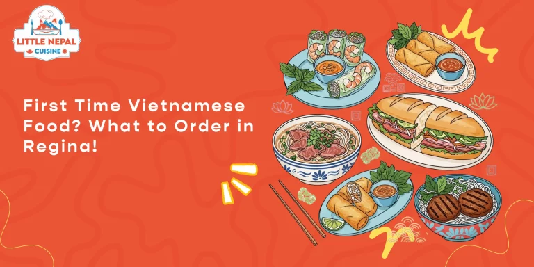 First Time Vietnamese Food_ What to Order in Regina!